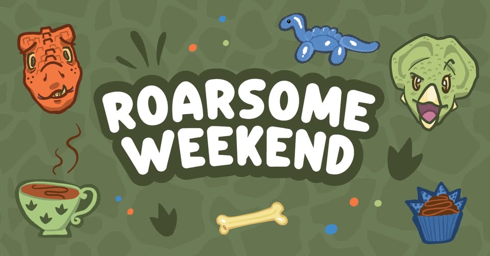 Roarsome Weekend