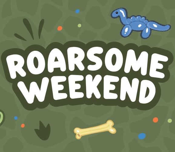 Roarsome Weekend