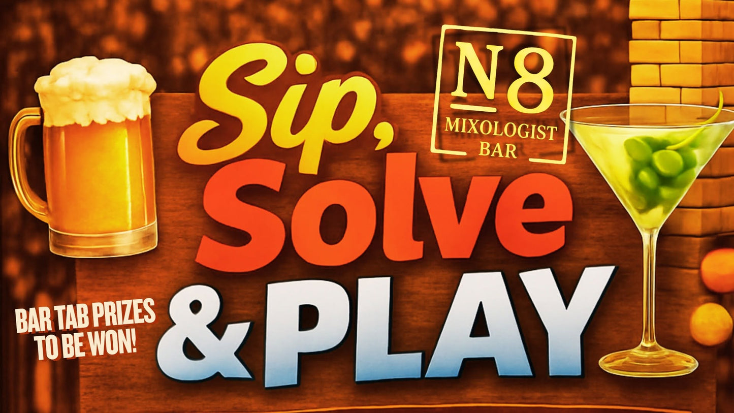 Sip, Solve & Play - not your average night out!