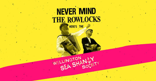 Scotts Brewing Co presents - Wellington Sea Shanty Society